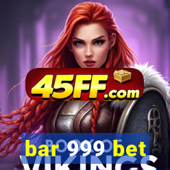 bar 999 bet